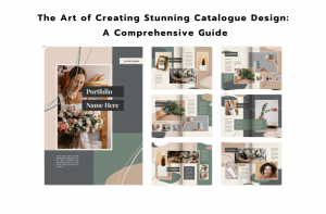 The Art of Creating Stunning Catalogue Design: A Comprehensive Guide